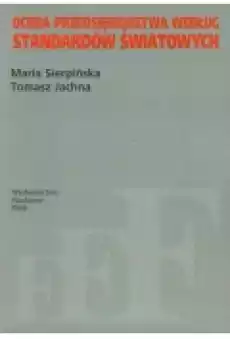 Ocena przedsiębiorstwa według standardów światowych Książki Biznes i Ekonomia