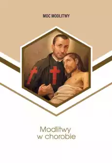 Modlitwy w chorobie Książki Religia