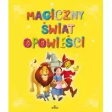 Magiczny świat opowieści Książki Dla dzieci