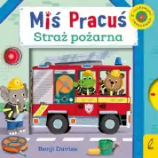 Miś Pracuś Straż pożarna Książki Dla dzieci