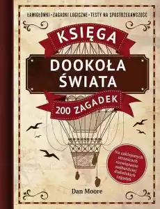 Dookoła świata Księga 200 zagadek Książki Poradniki