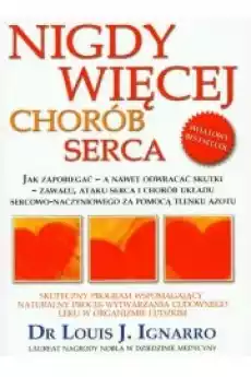 Nigdy więcej chorób serca Książki Zdrowie medycyna