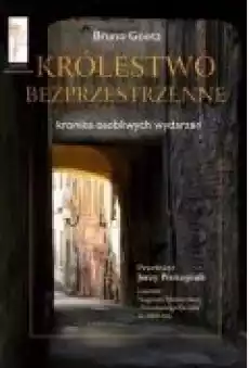 Królestwo bezprzestrzenne Kronika osobliwych Książki Literatura piękna