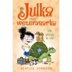 Julka mała weterynarka T6 Dziś pracuję w zoo Książki Dla dzieci