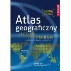 Atlas geograficzny Liceum i Technikum Książki Podręczniki i lektury