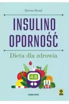 Insulinooporność Dieta dla zdrowia Książki Zdrowie medycyna