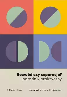 Rozwód czy separacja Poradnik praktyczny Książki Prawo akty prawne