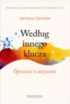 Według innego klucza Opowieść o autyzmie Książki Literatura faktu