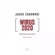 Wirus 2020 Tylko niepewność jest pewna Książki Literatura faktu