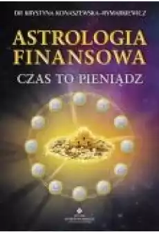 Astrologia finansowa Czas to pieniądz Książki Ezoteryka senniki horoskopy