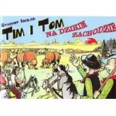 Tim i Tom na Dzikim Zachodzie Książki Komiksy