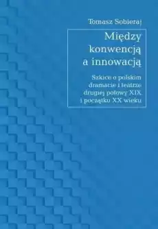 Między konwencją a innowacją Książki Sztuka