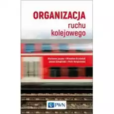 Organizacja ruchu kolejowego Książki Podręczniki i lektury