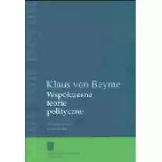 Współczesne teorie polityczne Książki Nauki humanistyczne