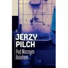 Pod Mocnym Aniołem Książki Literatura piękna