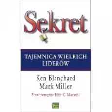 Sekret Tajemnica wielkich liderów Książki Biznes i Ekonomia