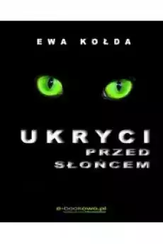 Ukryci przed słońcem Książki Audiobooki