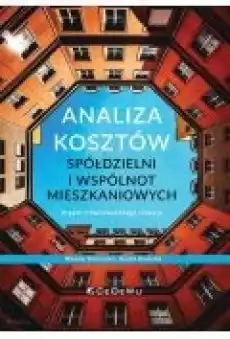 Analiza kosztów spółdzielni i wspólnot mieszk Książki Biznes i Ekonomia