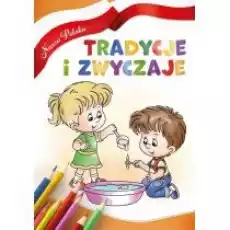 Nasza Polska Tradycje i zwyczaje Książki Dla dzieci