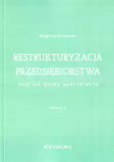 Restrukturyzacja przedsiębiorstwa w3 Książki Biznes i Ekonomia