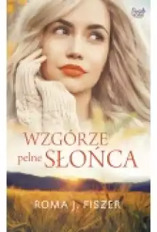 Wzgórze pełne słońca Książki Ebooki