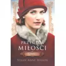 Przysięga miłości Mieć odwagę by marzyć Tom 3 Książki Literatura obyczajowa