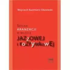 Sztuka aranżacji w muzyce jazzowej PWM Książki Podręczniki i lektury