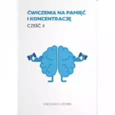 Ćwiczenia na pamięć i koncentrację cz2 Książki Poradniki