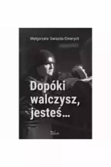 Dopóki walczysz jesteśhellip Książki Audiobooki