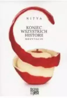 Koniec wszystkich historii Medytacje Książki Poradniki