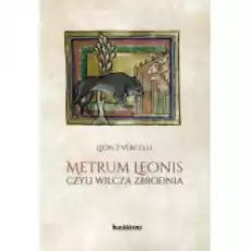 Metrum Leonis czyli wilcza zbrodnia Książki PoezjaDramat