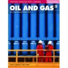 Oxford English for Careers Oil and gas 2 SB Książki Nauka jezyków