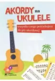 Akordy na ukulele Książki Kultura i sztuka