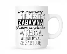 kubektak naprawdę nie jestem zabawna Dom i ogród Wyposażenie kuchni Naczynia kuchenne Kubki