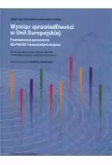 Wymiar sprawiedliwości w Unii Europejskiej Książki Prawo akty prawne