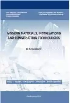 MODERN MATERIALS INSTALLATIONS AND CONSTRUCTION TECHNOLOGIES Książki Ebooki