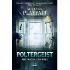 Poltergeist Przypadek z Enfield Książki Literatura faktu