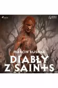 Diabły z Saints Książki Audiobooki