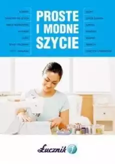 Proste i modne szycie wyd 2014 Książki Poradniki