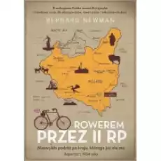 Rowerem przez II RP Niezwykła podróż po kraju którego już nie ma Wydanie specjalne Książki Literatura faktu