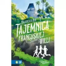 Tajemnica francuskiej willi Książki Dla dzieci