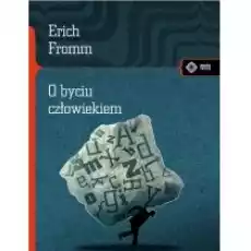 O byciu człowiekiem Książki Nauki humanistyczne