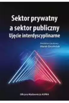 Sektor prywatny a sektor publiczny Książki Biznes i Ekonomia