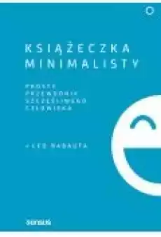 Książeczka minimalisty Prosty przewodnik szczęśliwego człowieka Książki Ebooki