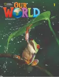 Our World 2nd Edition 1 SB Książki Obcojęzyczne