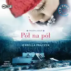 CD MP3 Pół na pół Śnieżna grań Tom 2 Książki Audiobooki