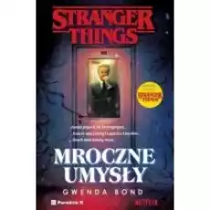 Stranger Things Mroczne umysły Książki Dla młodzieży