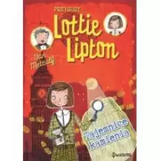 Przygody Lottie Lipton Sekrety kamienia Książki Dla dzieci