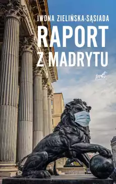 Raport z Madrytu Książki Literatura faktu