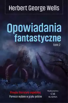 Opowiadania fantastyczne Tom 2 Książki Powieści i opowiadania